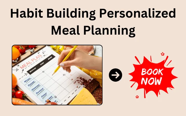 Habit Building Personalized Meal Planning