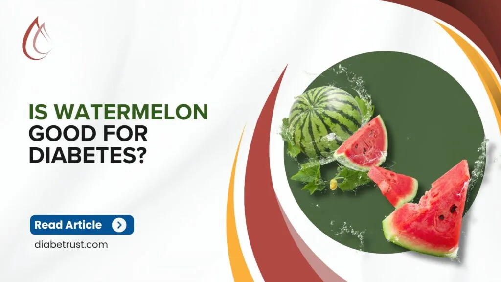 Is watermelon good for diabetes